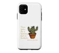 Jardinage Sarcastique. Ces Pointes sont Un Avertissement Coque pour iPhone 11