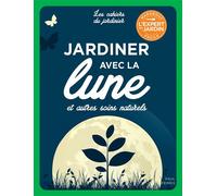 Jardiner avec la Lune - Collectif - Marabout - broché - Calendrier