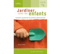 Jardiner avec les enfants - Bruno Feridun - Ouest France - Poche - Guide