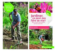 Jardiner, Ça Peut Pas Faire De Mal ! - Bons Outils, Bons Gestes, Bonnes Postures