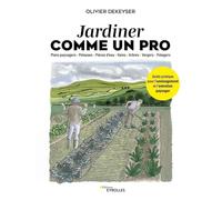 Jardiner comme un pro: Guide pratique pour l'aménagement et l'entretien du jardin