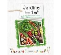 Jardiner dans un mètre carré Collectif (Auteur)