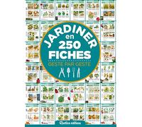 Jardiner en 250 fiches: Geste par geste