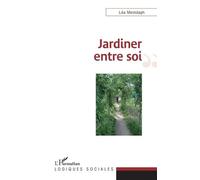 Jardiner Entre Soi