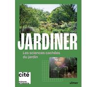 Jardiner - Les sciences cachées du jardin - Jean-Michel Groult - Eugen Ulmer Eds - broché - Guide