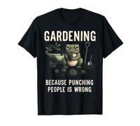 Jardiner Parce Que Frapper Les Gens n'est Pas Une Bonne idée de Planter T-Shirt