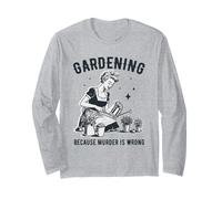 Jardiner Parce Que Le Meurtre est Mauvais Jardinage drôle Manche Longue