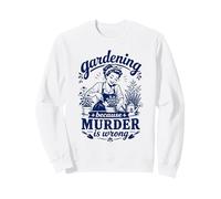 Jardiner Parce Que Le Meurtre est Une Erreur Funny Vintage Plant Lady Sweatshirt