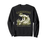 Jardiner parce que le meurtre n'est pas une bonne idée Jardin de plantes Sweatshirt