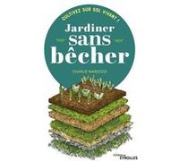 Jardiner sans bêcher Charlie Nardozzi (Auteur)