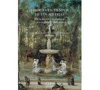 Jardines en tiempos de los Austrias