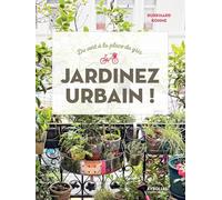 Jardinez Urbain ! - Du Vert À La Place Du Gris