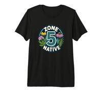 Jardinier de Plantes indigènes Zone 5 T-Shirt Haut de Gamme