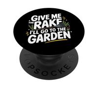 Jardinier, Donne-Moi Le râteau, j'irai au Jardin PopSockets PopGrip Adhésif