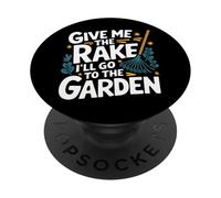 Jardinier, Donne-Moi Le râteau, j'irai au Jardin PopSockets PopGrip Adhésif