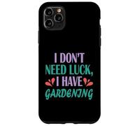 Jardinier Funny Planting I Don't Need Luck I Have Gardening Coque pour iPhone 11 Pro Max