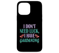 Jardinier Funny Planting I Don't Need Luck I Have Gardening Coque pour iPhone 13 Pro Max