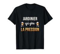 Jardinier Qui Gère La Pression Humour Jardinier Cadeau Bière T-Shirt