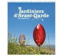 Jardiniers d'avant-garde Tim Richardson (Auteur), Charlotte Woillez (Traduction)