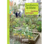 Jardiniers du bitume (des lien Des liens fleurissent dans les jardins partagés - Collectif - Les Xerographes - broché - Etude