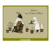 Jardinons avec l'enfant et le maudit Nagabe (Auteur), Fédoua Lamodière (Traduction)