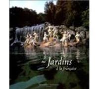 Jardins à la française Mic Chamblas-Ploton (Auteur), Jean-Pierre Babelon (Auteur), Jean-Baptiste Leroux (Photographie)