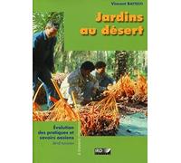 Jardins au désert Vincent Battesti (Auteur)