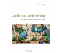 Jardins Collectifs Urbains - Parcours Des Innovations Potagères Et Sociales