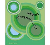 Jardins contemporains - Annie Guilfoyle - Phaidon France - relié - Beau livre