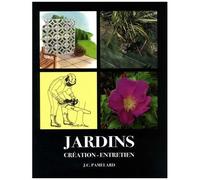 Jardins: Création, entretien – Édition 2019