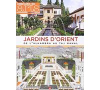 JARDINS D ORIENT DE L ALHAMBRA AU TAJ MAHAL