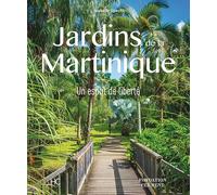 Jardins de la Martinique - Un esprit de liberté
