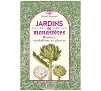 Jardins De Monastères - Histoire, Symbolisme Et Plantes
