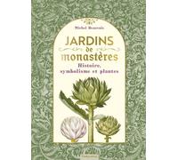 Jardins de monastères - Michel Beauvais - Rustica - relié - Beau livre