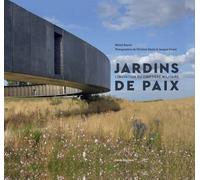 Jardins de Paix: Histoire du paysage du cimetière militaire et du mémorial aux disparus