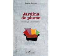 Sophie Ducruet – Jardins de plume : Hommage à Jude Stéfan – Roman – Broché