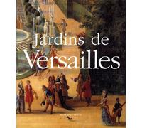 Michel Baridon, Jean-Baptiste Leroux – Jardins de Versailles – Actes Sud
