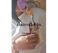 JARDINS D'EXIL: Chroniques ABDL