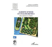 Jardins D'hier Et D'aujourd'hui De Karnak À L'eden