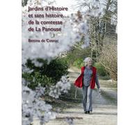 Jardins D'histoire Et Sans Histoire