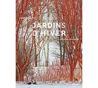 Jardins d'hiver - Une saison réinventée