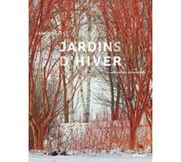 Jardins d'hiver - Une saison réinventée Cédric Pollet (Auteur)