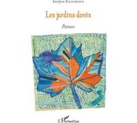 Jardins dores (les) Jocelyne Zacharezuk (Auteur)