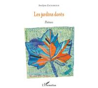 Jardins dores (les) - Jocelyne Zacharezuk - L'harmattan - broché - Poésie