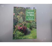 Jardins du Midi : L'art et la manière