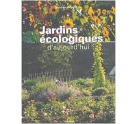 Jardins écologiques d'aujourd'hui