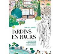 Jardins en fleurs Carnet de coloriage & vagabondage végétal Avec les modèles en couleur pour inspiration - Sonia Cavallini - Marabout - broché - Livre-jeu