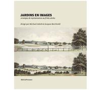 Jardins en images – Stratégies de représentation au fil des siècles – METIS