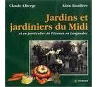Jardins Et Jardiniers Du Midi Et En Particulier Ceux De Pézenas En Languedoc