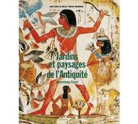 Jardins et paysages de l'Antiquité Aude Gros de Beler (Auteur), Bruno Marmiroli (Auteur), Alain Renouf (Auteur)